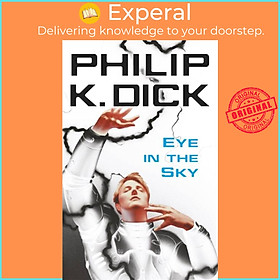 Sách - Eye In The Sky by Philip K Dick (UK edition, paperback)