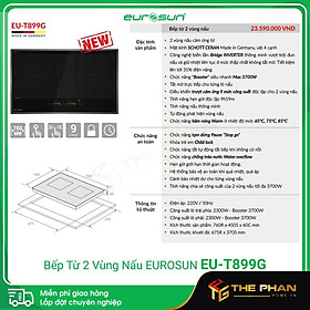 Mua Bếp Từ Âm EUROSUN - CHLB Đức  Đầy đủ model (EU-T899G  EU-T905G)  Hàng Chính Hãng