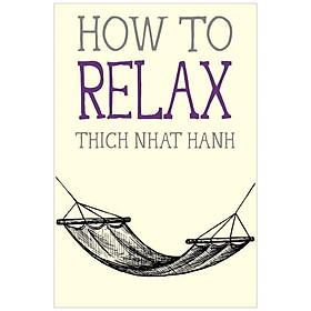 [Download Sách] How To Relax (Mindfulness Essentials)