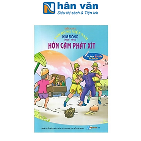 Download sách Anh Hùng Việt Nam: Kim Đồng - Hờn Căm Phát Xít