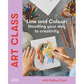 Art Class: Line and Colour : Doodling your way to creativity 