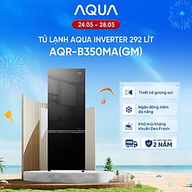 Freeship toàn quốc - Tủ lạnh ngăn đông dưới Aqua Inverter 292 lít AQR-B350MA(GM) - Bảo hành 2 năm - Hàng chính hãng