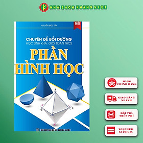 Sách Chuyên đề Bồi dưỡng học sinh khá giỏi Toán THCS phần Hình học