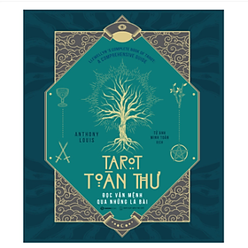Tarot Toàn Thư - Đọc vận mệnh qua những lá bài