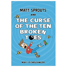 Sách ngoại văn: Matt Sprouts And The Curse Of The Ten Broken Toes - Simon and Schuster