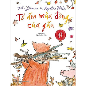 Tác Phẩm Kinh Điển Của Quentin Blake - Tổ Ấm Mùa Đông Của Gấu