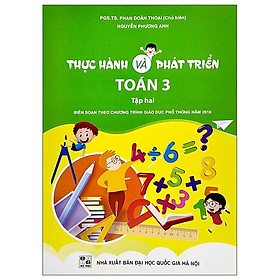 Hình ảnh Thực Hành Và Phát Triển Toán 3 - Tập Hai (Biên Soạn Theo Chương Trình Giáo Dục Phổ Thông Năm 2018)