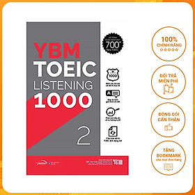 YBM TOEIC Listening 1000 Tập 2: Mục Tiêu Đạt 700+ Điểm TOEIC