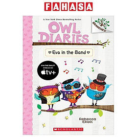 Sách ngoại văn: Owl Diaries - Book 17 - Eva In The Band