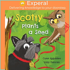 Sách - Scotty Plants A Seed by Conn Iggulden (UK edition, paperback)