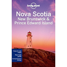 Lonely Planet: Nova Scotia New Brunswick & Prince Edward Island (Travel Guide)
