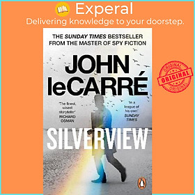 Sách - Silverview : The Sunday Times Bestseller by John le Carre (UK edition, paperback)