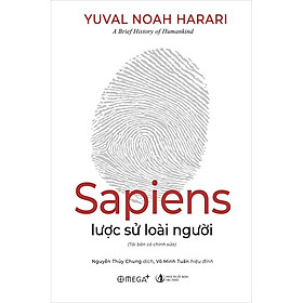 Sapiens Lược Sử Loài Người (Tái Bản)