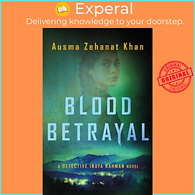 Sách - Blood Betrayal by Ausma Zehanat Khan (UK edition, hardcover)