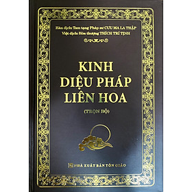 Kinh Diệu Pháp Liên Hoa - trọn bộ (bản in đẹp cao cấp)