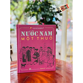 (bìa cứng) NƯỚC NAM MỘT THUỞ - Trung tâm Lưu trữ Quốc gia 1 - Omega Plus
