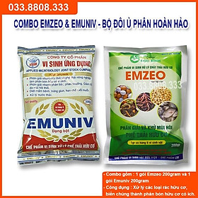 COMBO EMZEO 200G & EMUNIV 200G DÙNG Ủ RÁC THẢI HỮU CƠ VÀ KHỬ MÙI HÔI