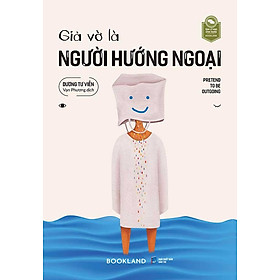 Giả Vờ Là Người Hướng Ngoại