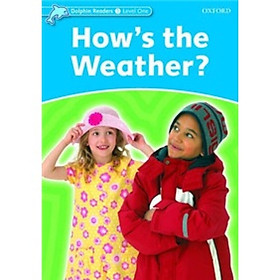 Dolphin Readers Level 1: Hows the Weather? 