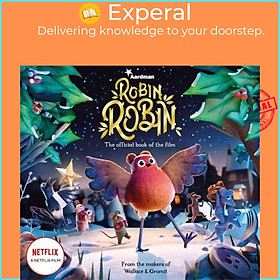 Sách - Robin Robin: The Official Book of the Film by Aardman Animations (UK edition, paperback)