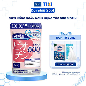 Viên Uống DHC Biotin Ngăn Rụng Tóc Sustained Release Biotin 30 Ngày (30 Viên)