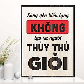 Mua Tranh gỗ decor truyền cảm hứng  Sóng yên biển lặng không tạo ra người thủy thủ giỏi
