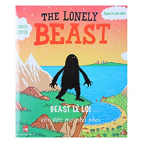 Sách The Lonely Beast - Beast Lẻ Loi Với Ước Mơ Nhỏ Nhoi