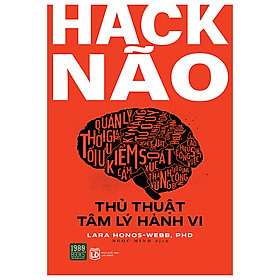 Hack Não -Thủ Thuật Tâm Lý Hành Vi (1980 Books)