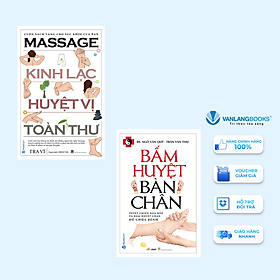Combo 2 Quyển Bấm Huyệt Bàn Chân & Massage Kinh Lạc Huyệt Vị Toàn Thư - Vanlangbooks