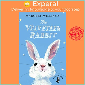 Sách - The Velveteen Rabbit - Or How Toys Became Real by Margery Williams (UK edition, paperback)