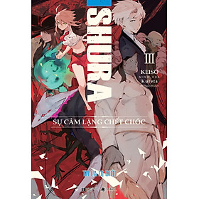 Sách - Ishura – Tu la dị giới Tập 3: Sự câm lặng chết chóc