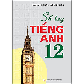 Sách Sổ tay tiếng Anh 12