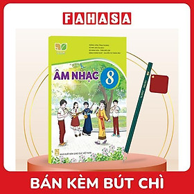 Sách Giáo Khoa Âm Nhạc 8 (Kết Nối) (Chuẩn) - Kèm Bút Chì