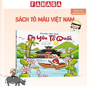 Tô Màu Việt Nam - Em Yêu Tổ Quốc