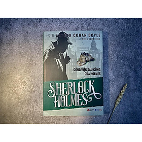 Hình ảnh Sherlock Holmes - Công Việc Sau Cùng Của Holmes - Xanh lá - Sir Arthur conan doyle (Bìa Mềm)