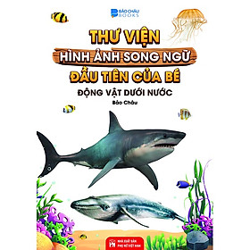 Hình ảnh Sách Từ Điển Bằng Hình - Động Vật Dưới Nước ( Song Ngữ Anh Việt - Tái Bản)