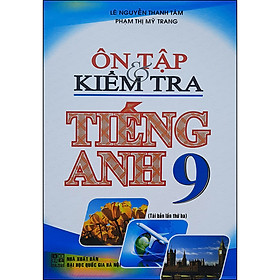 Ôn tập & kiểm tra tiếng anh 9