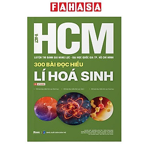 Sách - V-ACT HCM - Luyện Thi Đánh Giá Năng Lực Đại Học Quốc Gia TP. Hồ Chí Minh - 300 Bài Đọc Hiểu Lí Hóa Sinh - Nhiều Nhà Xuất Bản