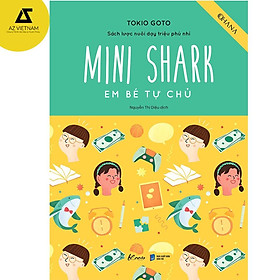 Sách - Mini Shark – Em Bé Tự Chủ (Sách Lược Nuôi Dạy Triệu Phú Nhí)