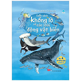 Big Book - Cuốn Sách Khổng Lồ Về Các Loài Động Vật Biển (Tái Bản)-Cuốn Sách Dành Cho Thiếu Nhi