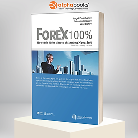 Forex 100% – học cách kiếm tiền trên thị trường