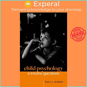 Sách - Child Psychology in Twelve Questions by Paul L. Harris (UK edition, hardcover)