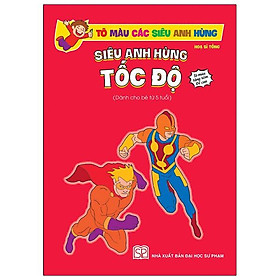 Download sách Tô Màu Các Siêu Anh Hùng - Siêu Anh Hùng Tốc Độ (Dành Cho Bé 5 Tuổi)