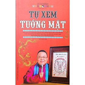 Tự Xem Tướng Mặt - Lý Cư Minh - 