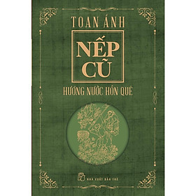 Nếp Cũ - Hương Nước Hồn Quê  - Bản Quyền