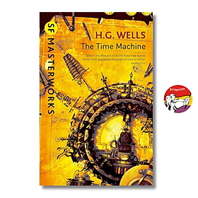 Sách - SF Masterworks: The Time Machine by H.G. Wells | Classics Science Fiction / Ngoại văn