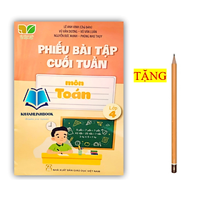 Sách - Phiếu Bài Tập Cuối Tuần Môn Toán Lớp 4 ( Kết Nối )