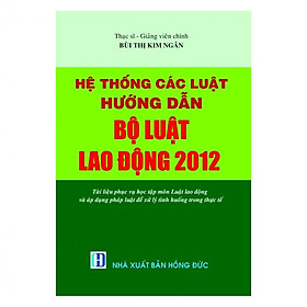 Nơi bán Hệ Thống Các Luật Hướng Dẫn Bộ Luật Lao Động 2012  - Giá Từ -1đ