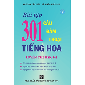 Bài Tập 301 Câu Đàm Thoại Tiếng Hoa - Luyện Thi HSK 1-2