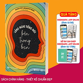 Hình ảnh Sách Lắng Nghe Tiếng Nói Bên Trong Bạn - Thoát Khỏi Sự Tấn Công Của Những Dòng Suy Nghĩ Tiêu Cực Đè Năng Lên Bạn Mỗi Ngày